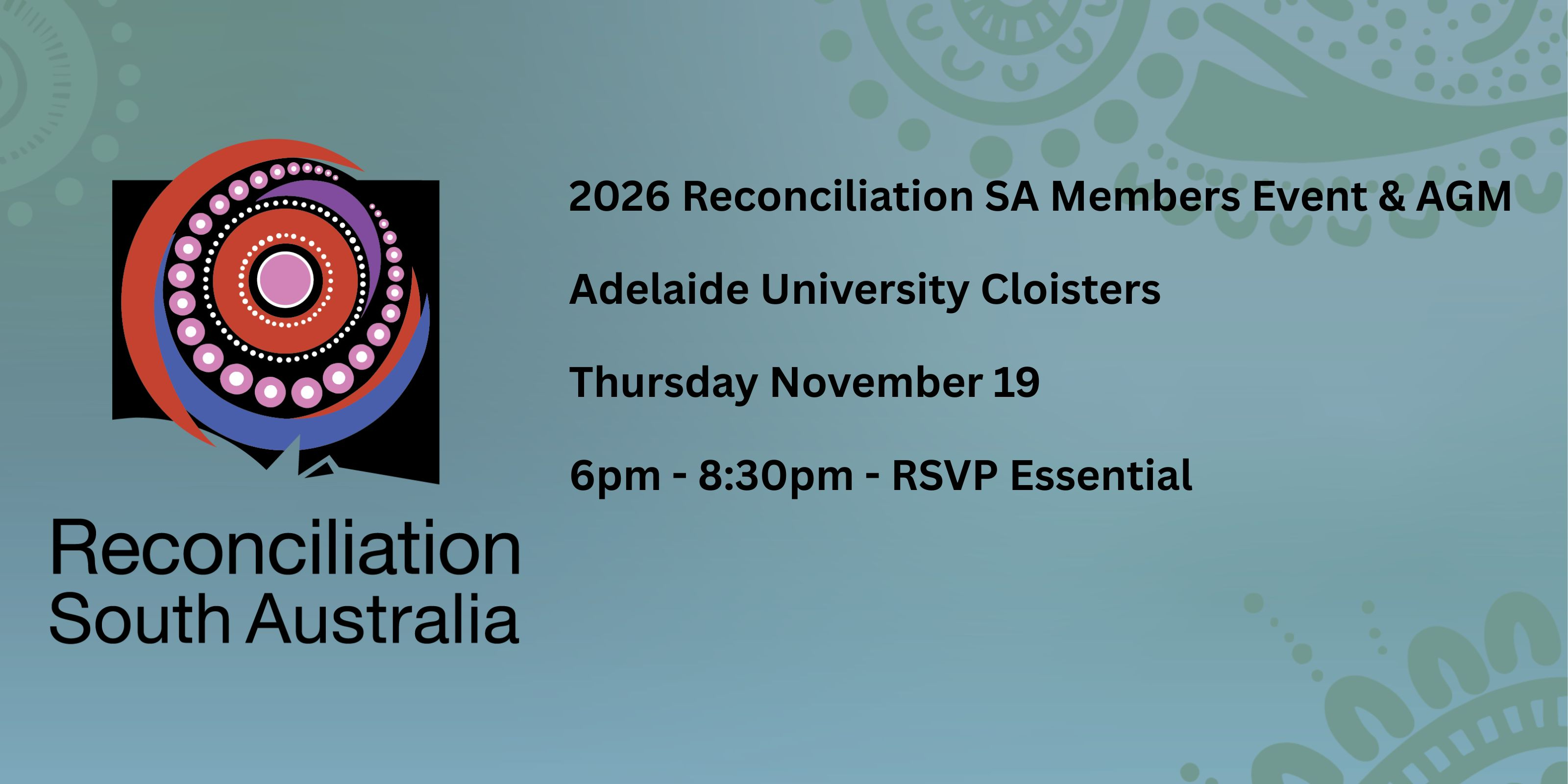 2026 Reconciliation SA Members Event & AGM, Adelaide University Cloisters, Thursday 19 November, 6pm to 8:30pm
